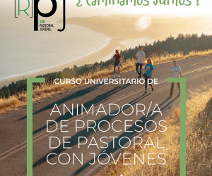 CURSO DE ANIMADOR/A DE PROCESOS DE PASTORAL CON JÓVENES